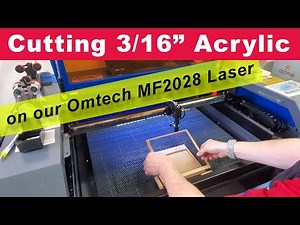 Cutting 3/16" Acrylic on the Omtech MF2028 60w Laser