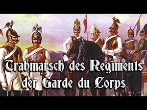 Trabmarsch des Regiments der Garde du Corps [German march]