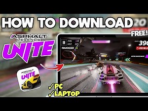 How to Download Asphalt Legends Unite on Your PC or Laptop - Easy Guide (2025)