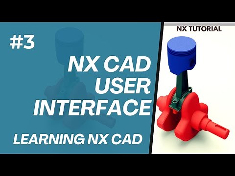 Siemens NX User Interface (UI) Explained | Complete Beginner Tutorial