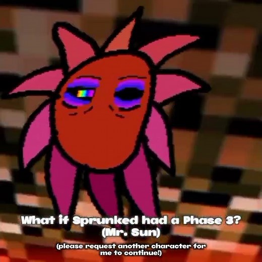 What if Sprunked had a Phase 3? - Mr. Sun