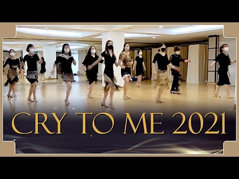 CRY TO ME 2021 - LINE DANCE (Beginner Class)