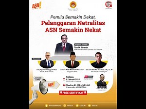 Webinar KASN "Pemilu Semakin Dekat, Pelanggaran Netralitas ASN Semakin Nekat"