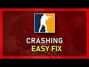 CS:GO - How To Fix Crashing