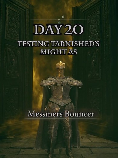 Day 20 Testing Tarnished's Might: Mesmer's Bouncer Challenge