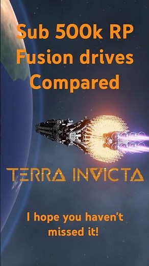 Sub 500k fusion drives in Terra Invicta #terrainvicta #ti #space #spaceship #design