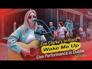 Zoe Clarke's brilliant "Wake Me Up" (Live Performance in Dublin)#zoeclarke#simonaslibrary