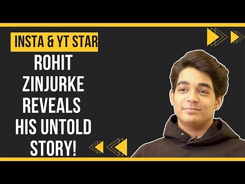 Rohit Zinjurke opens up on his financial struggles and rise to stardom!