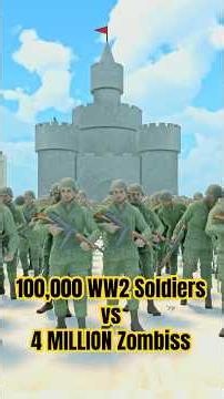 Can 100,000 WW2 Soldiers Survive 4 MILLION Zombies? #gaming