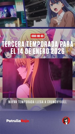Patrulla Roja on Instagram: "🗣️ NUEVO TRAILER PRINCIPAL DE OSHI NO KO – TEMPORADA 3 Se liberó el tráiler principal de 【Oshi no Ko】, confirmando oficialmente la llegada de su tercera temporada para inicios de 2026. La serie continúa consolidándose como uno de los dramas más potentes del anime moderno, explorando el lado más crudo de la industria del entretenimiento japonés. 📅 ESTRENO • 14 de enero de 2026 📺 DÓNDE VER • Crunchyroll 📚 ¿DE QUÉ TRATA? Oshi no Ko sigue la historia de Aqua y Ruby,