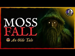 OLDE TALE: Mossfall