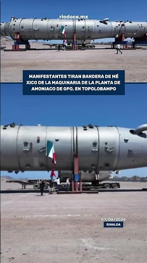 Protesters remove Mexican flag from machinery at the GPO ammonia plant in Topolobampo
