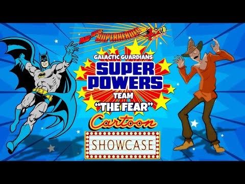 Super Powers 1985 (The Fear) Cartoon Showcase