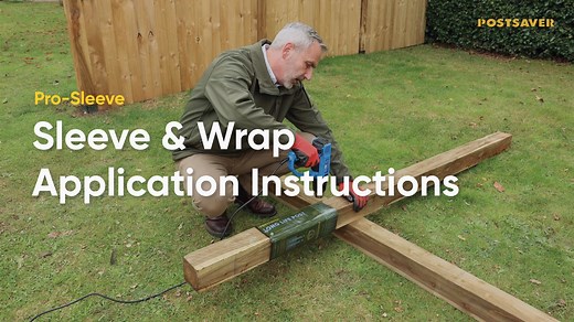 Postsaver Sleeve & Wrap Application Instructions