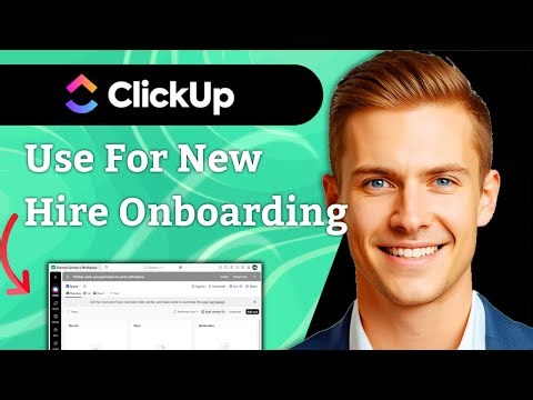 How To Use ClickUp For New hire onboarding