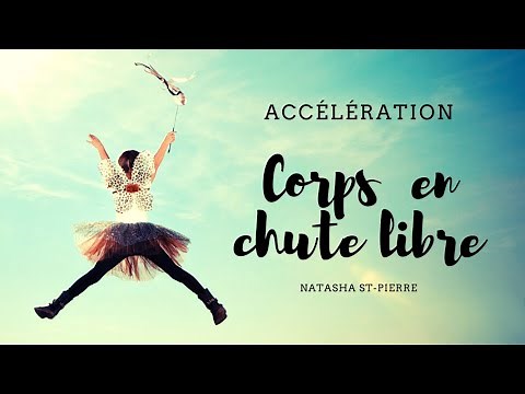 L’accélération - Corps en chute libre (SCIENCES 10e)