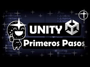 Como empezar en Unity (Fácil, Rápido y Divertido).