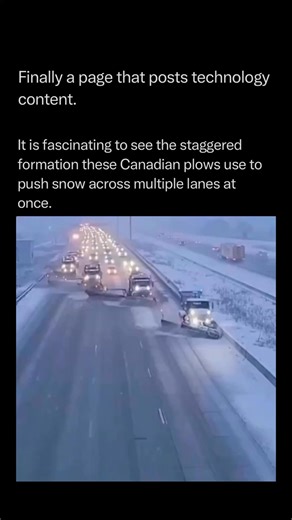Artificial Intelligence • Technology on Instagram: "Follow @Techs to learn more about the technology world everyday! When winter hits hard, Canadian road crews deploy a high-stakes, highly coordinated tactical maneuver known as Echelon Plowing. This staggered formation is designed to clear massive multi-lane highways in a single, efficient sweep, ensuring that no snow is left behind to form hazardous ridges between lanes. The physics of the formation is a "pass-the-parcel" system for snow. Each
