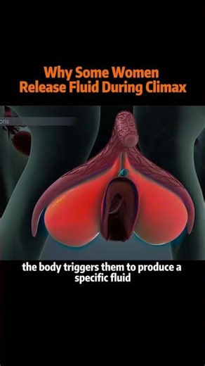 Why some women release fluid during climax #fyp #science #knowledge