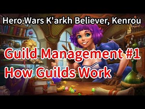 Guild Management #1 How Guilds work | Hero Wars