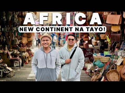 FIRST TIME in AFRICA (TRAVEL GUIDE for FILIPINOS)