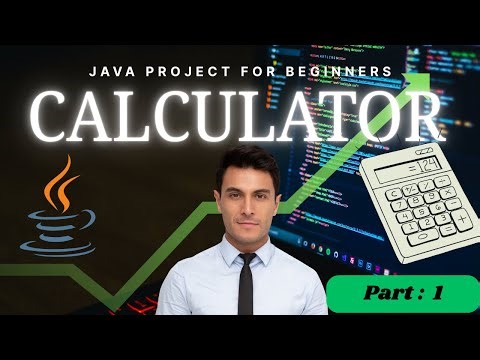 Java Calculator Project for Beginners | Part 1 – Build Your First Java App