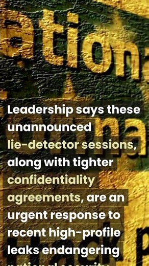 Pentagon Rolls Out Surprise Polygraphs and NDAs to Stop Leaks