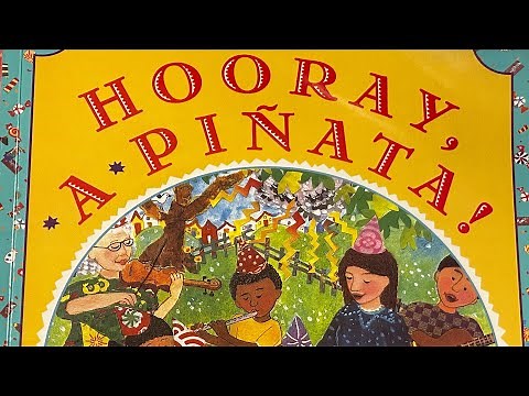 Hooray, A Piñata Read Aloud