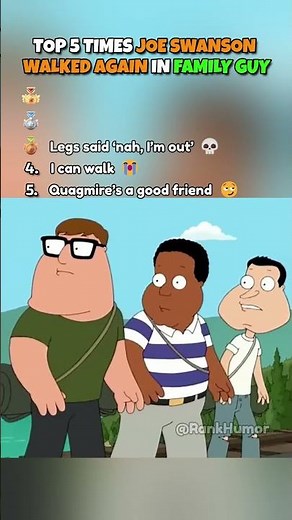 TOP 5 TIMES JOE SWANSON WALKED AGAIN IN FAMILY GUY