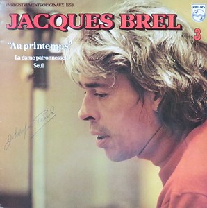 Jacques Brel - 3 Au Printemps