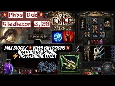 3.28 Phys Dot Bleed /Cf Explode Gladiator ,Acceleration Shrine Madness,8-Mod Breach/Boxes Showcase