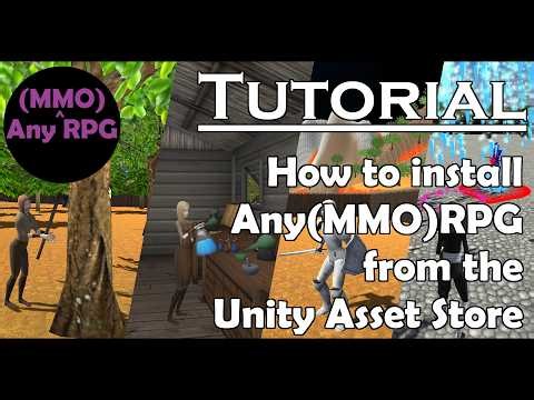 Any(MMO)RPG Unity Asset Store Installation Tutorial