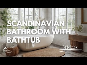 31 Scandinavian Bathroom Design Ideas | Scandinavian Bathtub Design