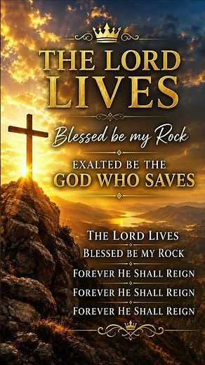 The Lord lives, Blessed be my Rock