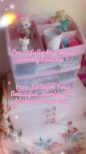 📿💖Beautifully Bejeweled Jewelry💖📿Epi 1:How To Store Your Beautiful Jewelry In A Makeup Organizer