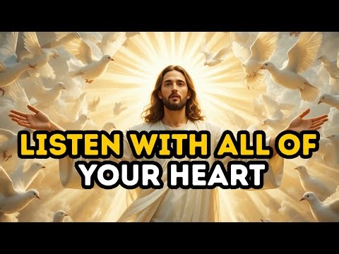 God Says: Listen with all of your heart | God Message Today | Gods Message hub