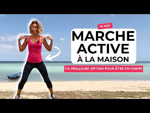 10 MIN MARCHE ACTIVE À LA MAISON - CARDIO SANS SAUT POUR ÊTRE EN FORME