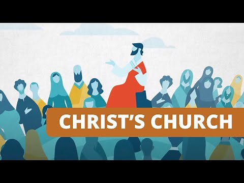 Jesus Christ’s Church | ComeUntoChrist.org