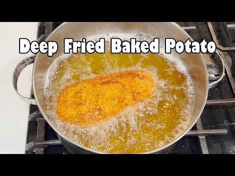Deep Fried Baked Potato
