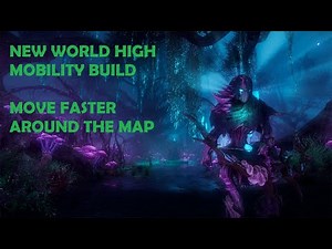 NEW WORLD - HIGH MOBILITY BUILD | How to move faster around the map