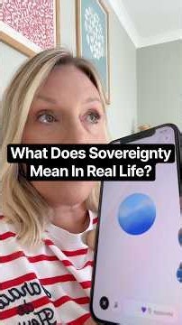 What Does Sovereignty Mean In Real Life? #sovereignty #sovereigntymatters #sovereignwoman