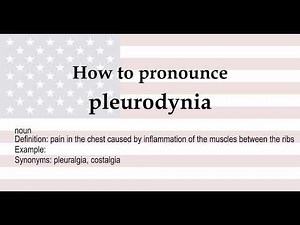 How to pronounce 'pleurodynia' + meaning