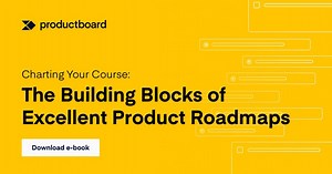 eBook: Building Excellent Product Roadmaps | Productboard