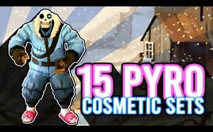 TF2: 15 Pyro Cosmetic Sets!