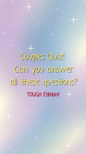 Couples Quiz: How Well Do You Know Your Partner?