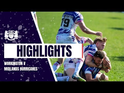 HIGHLIGHTS | Workington Town V Midlands Hurricanes | Betfred Championship Round 10