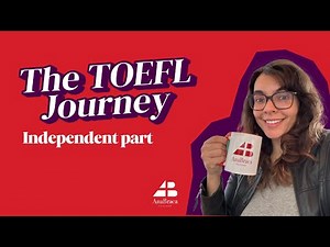 TOEFL iBT Journey: Independent Writing Task
