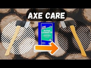 Maintaining Your Axe Handle (Boiled Linseed Oil)