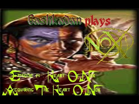 Nox - Episode 14 - Heart Of Nox: Acquiring The Heart