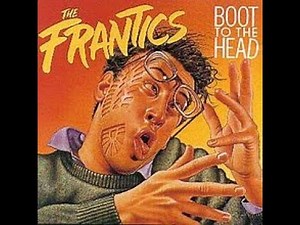 The Frantics - Boot To The Head (Ti Kwan Leap)- Comedy - 1987 - Canada